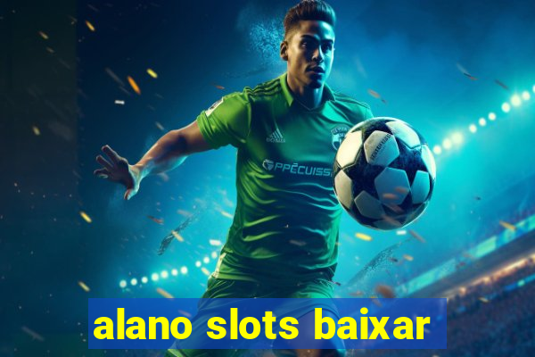 alano slots baixar